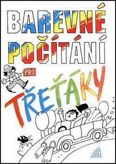 Nevyhoštěná M.: Barevné počítání pro třeťáky Nevyhoštěná M.: Barevné počítání pro třeťáky