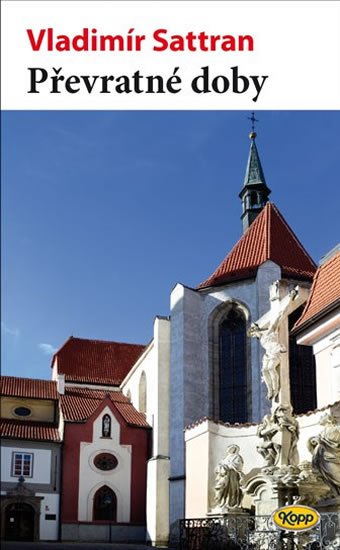 Sattran Vladimír: Převratné doby Sattran Vladimír: Převratné doby