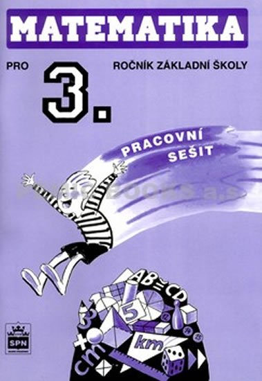 Kaslová Michaela: Matematika pro 3.ročník základní školy - Pracovní sešit