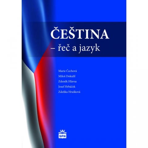 kolektiv autorů: Čeština - Řeč a jazyk
