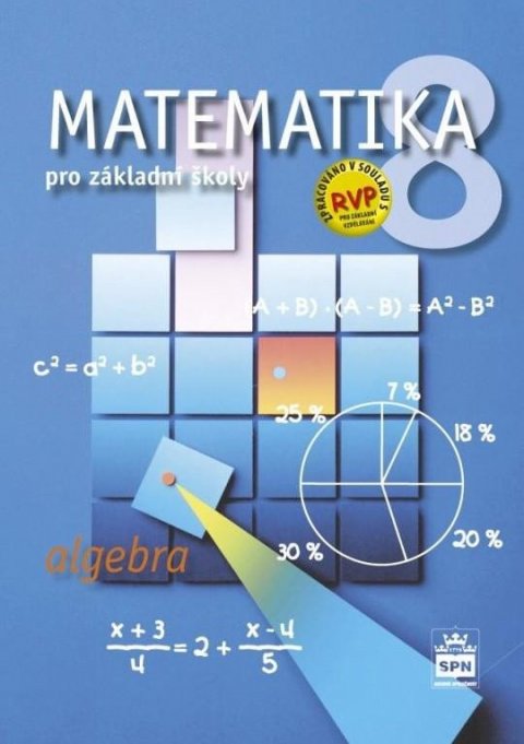 Půlpán Zdeněk: Matematika pro základní školy 8, algebra, učebnice Půlpán Zdeněk: Matematika pro základní školy 8, algebra, učebnice