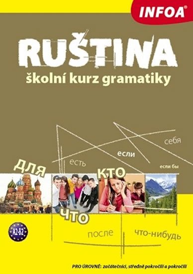 Kabyszewa Irina, Kusal Krzysztof: Ruština - školní kurz gramatiky Kabyszewa Irina, Kusal Krzysztof: Ruština - školní kurz gramatiky