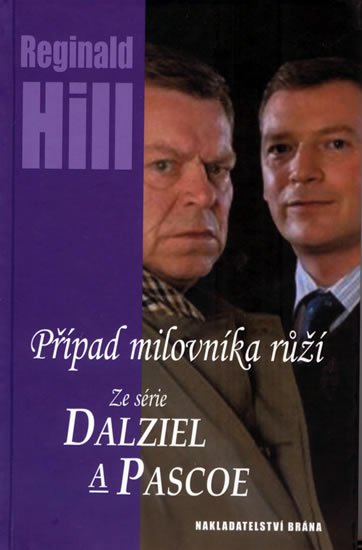 Hill Reginald: Případ milovníka růží - Ze série Dalziel a Pascoe