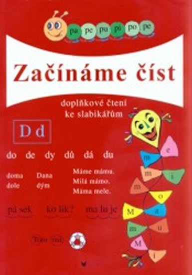 kolektiv autorů: Začínáme číst - Doplňkové čtení ke slabikářům