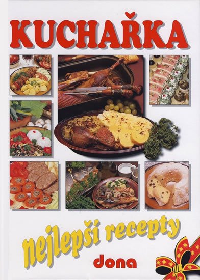 Doležalová Alena: Kuchařka - Nejlepší recepty