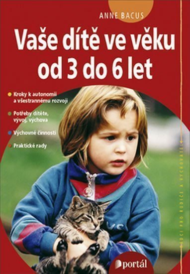 Bacus Anne: Vaše dítě ve věku od 3 do 6 let