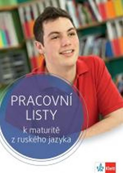 neuveden: Snova Klass! – Pracovní listy k maturitě z ruského jazyka neuveden: Snova Klass! – Pracovní listy k maturitě z ruského jazyka