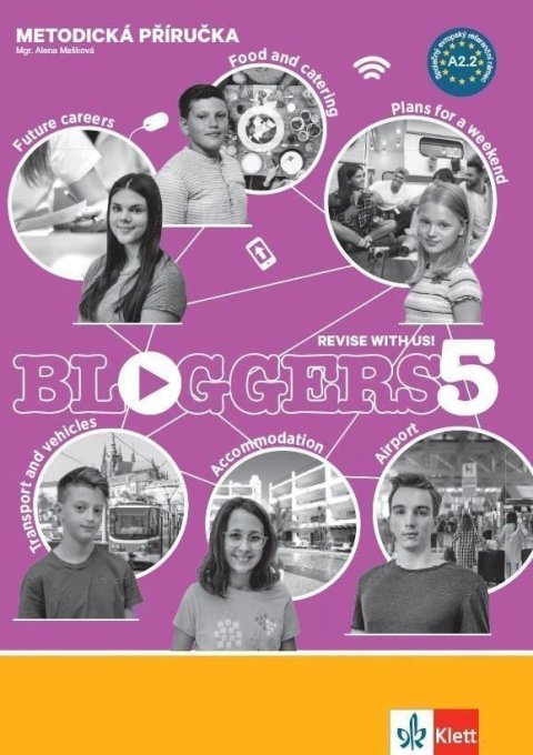 Mašková Alena: Bloggers 5 (A2+) – metodická příručka + DVD + učitelská licence (neomezená)