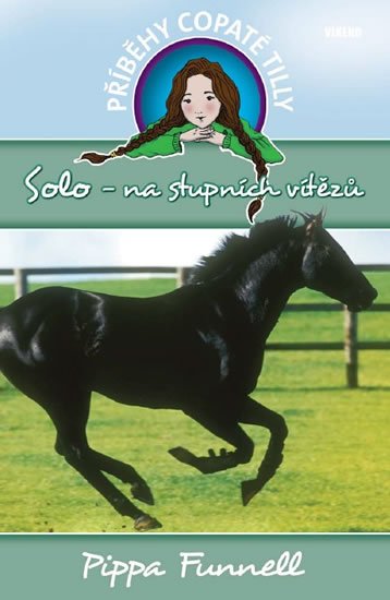 Funnell Pippa: Solo-na stupních vítězů - - Příběhy copaté Tilly 6