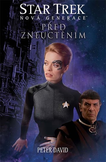 Peter(nepoužívat) David: Star Trek: Nová generace 4 - Před zneuctěním Peter(nepoužívat) David: Star Trek: Nová generace 4 - Před zneuctěním