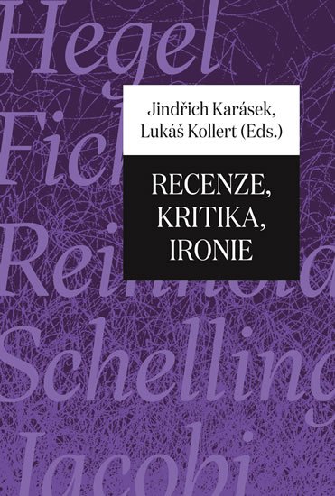 Karásek Jindřich: Recenze, kritika, ironie