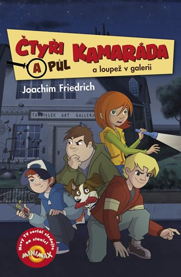 Friedrich Joachim: Čtyři a půl kamaráda a loupež v galerii