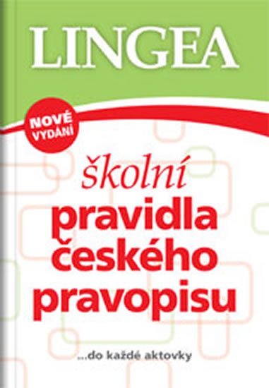 neuveden: Školní pravidla českého pravopisu… do každé aktovky