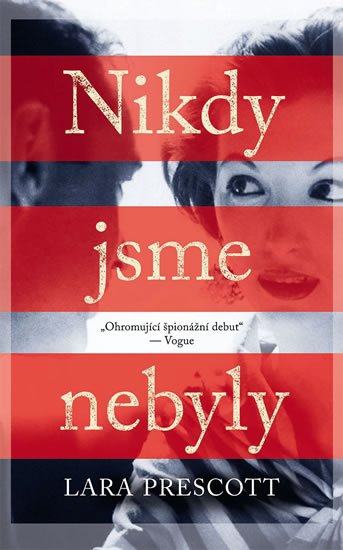 Prescott Lara: Nikdy jsme nebyly Prescott Lara: Nikdy jsme nebyly