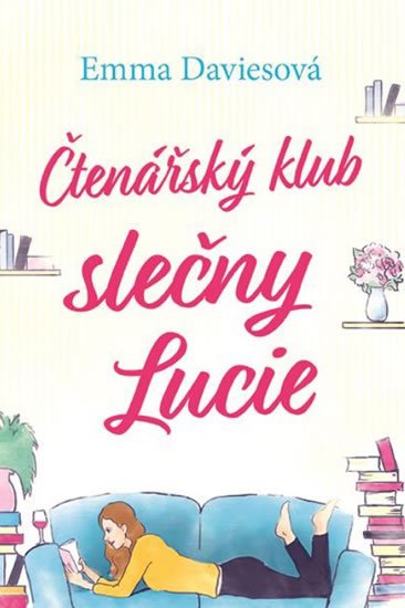 Daviesová Emma: Čtenářský klub slečny Lucie Daviesová Emma: Čtenářský klub slečny Lucie