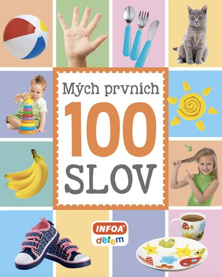 neuveden: Mých prvních 100 slov neuveden: Mých prvních 100 slov