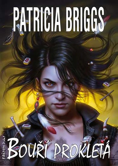 Briggs Patricia: Mercy Thompson 11 - Bouří prokletá Briggs Patricia: Mercy Thompson 11 - Bouří prokletá