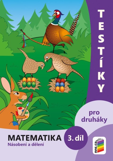 neuveden: Testíky pro druháky – matematika, 3. díl (barevný pracovní sešit)