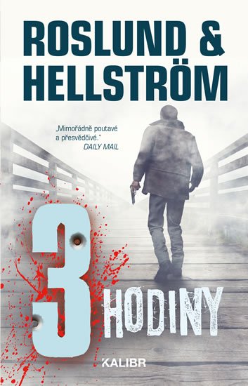 Roslund Anders: Tři hodiny