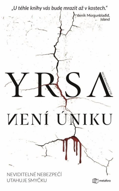 Sigurdardóttir Yrsa: Není úniku Sigurdardóttir Yrsa: Není úniku