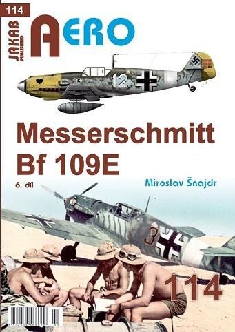 Šnajdr Miroslav: AERO 114 Messerschmitt Bf 109E 6.díl Šnajdr Miroslav: AERO 114 Messerschmitt Bf 109E 6.díl