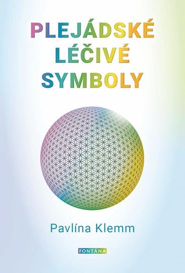 Klemm Pavlína: Plejádské léčivé symboly - Symboly a číselné řady Klemm Pavlína: Plejádské léčivé symboly - Symboly a číselné řady