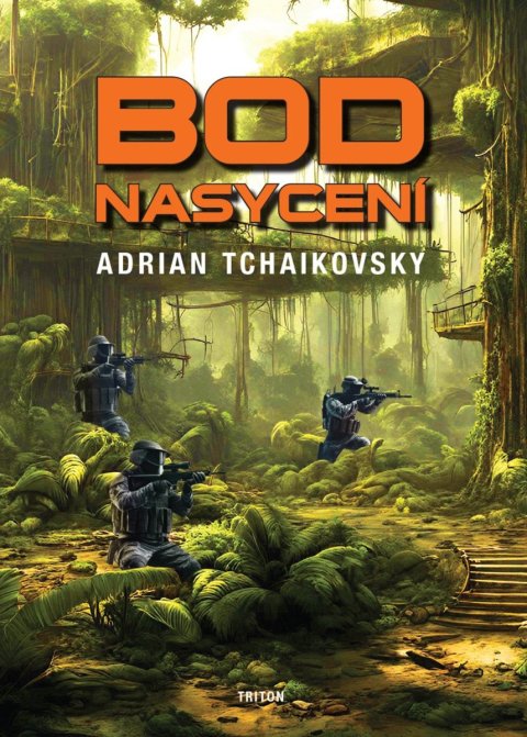 Tchaikovsky Adrian: Bod nasycení Tchaikovsky Adrian: Bod nasycení