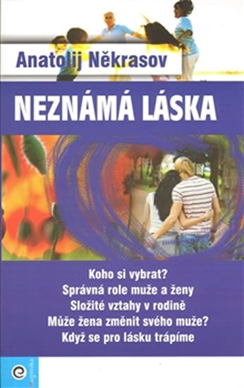 Někrasov Anatolij: Neznámá láska