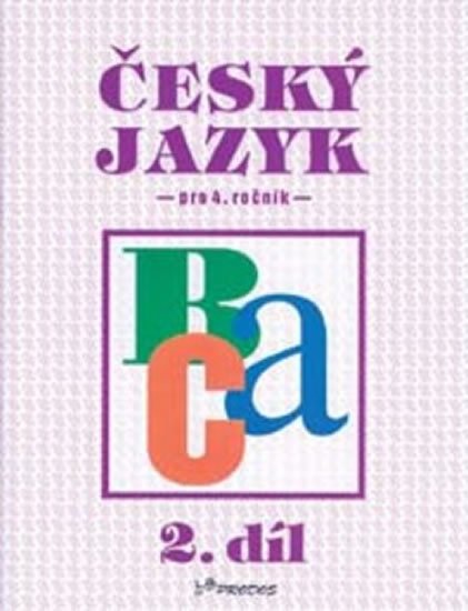Mikulenková Hana: Český jazyk pro 4. ročník - 2.díl Mikulenková Hana: Český jazyk pro 4. ročník - 2.díl