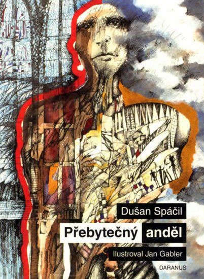 Spáčil Dušan: Přebytečný anděl Spáčil Dušan: Přebytečný anděl