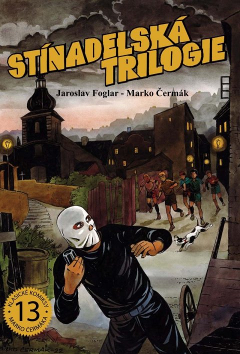 Foglar Jaroslav: Stínadelská trilogie Foglar Jaroslav: Stínadelská trilogie