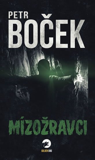 Boček Petr: Mízožravci