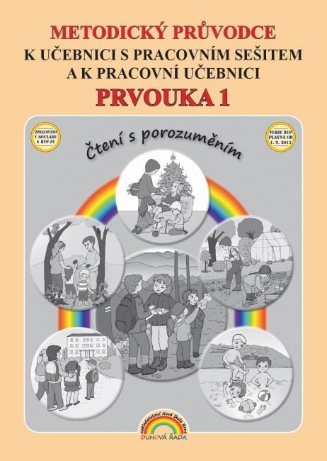 Vieweghová Thea: Metodický průvodce Prvouka 1 k učebnici s pracovním sešitem a k pracovní uč