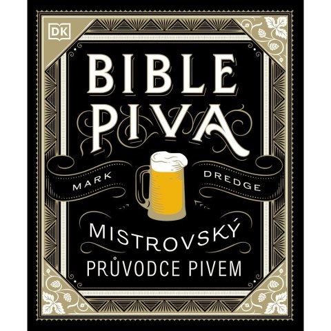 Dredge Mark: Bible piva - Mistrovský průvodce pivem