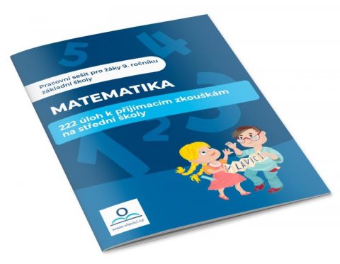 Staněk Martin, Štroblová Veronika,: Matematika - 222 úloh k přijímacím zkouškám na střední školy