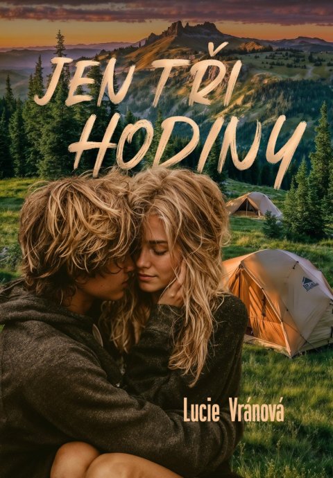 : Jen tři hodiny