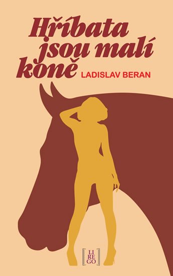 Beran Ladislav: Hříbata jsou malí koně