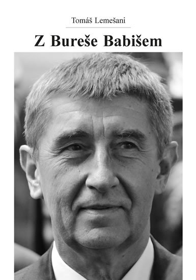 Lemešani Tomáš: Z Bureše Babišem