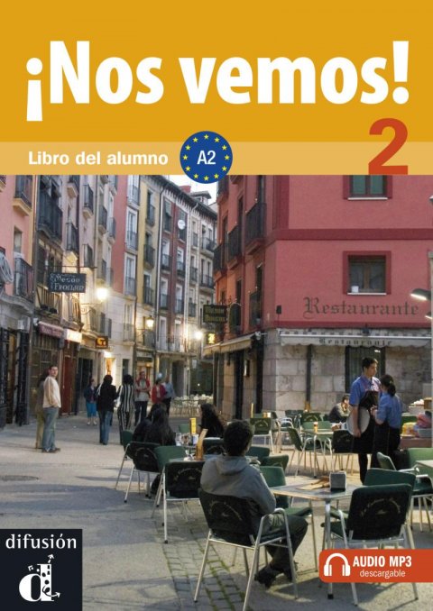 kolektiv autorů: !Nos vemos! 2 (A2) – Libro del alumno + MP3 online kolektiv autorů: !Nos vemos! 2 (A2) – Libro del alumno + MP3 online
