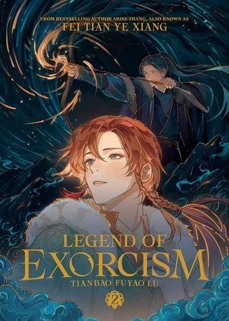 Fei Tian Ye Xiang: Legend of Exorcism: Tianbao Fuyao Lu (Novel) Vol. 2