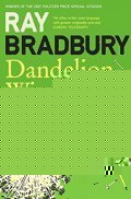 Bradbury Ray: Dandelion Wine