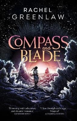 Greenlaw Rachel: Compass and Blade