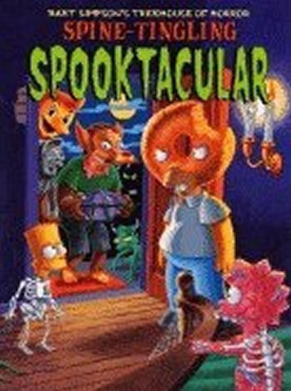 Groening Matt: Bart Simpson´s: Spine-Tingling Spooktacular