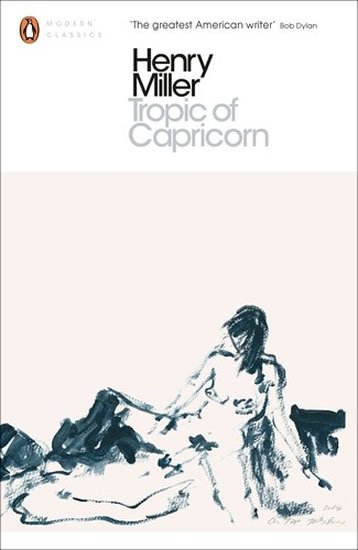 Miller Henry: Tropic of Capricorn