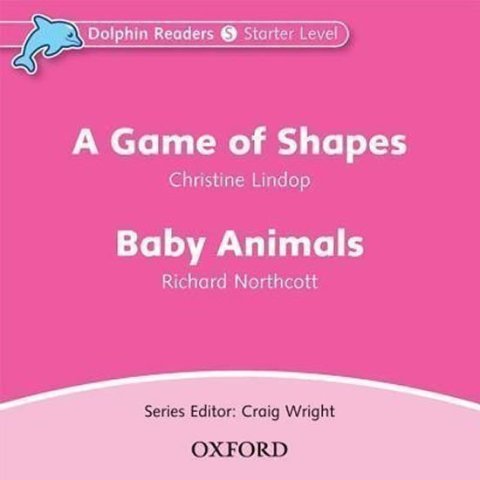 Lindop Christine: Dolphin Readers Starter A Game of Shapes / Baby Animals Audio CD