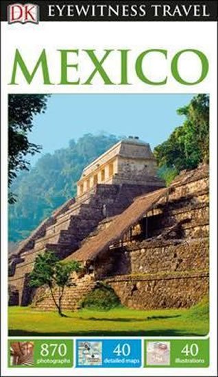 neuveden: Mexico - DK Eyewitness Travel Guide