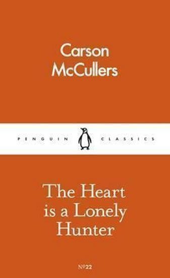 McCullers Carson: Heart is a Lonely Hunter
