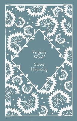 Woolfová Virginia: Street Haunting