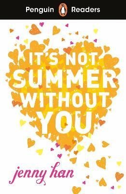 Han Jenny: Penguin Readers Level 4: It´s Not Summer Without You (ELT Graded Reader) Han Jenny: Penguin Readers Level 4: It´s Not Summer Without You (ELT Graded Reader)