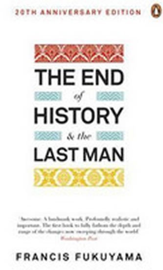 Fukuyama Francis: The End of History and the Last Man